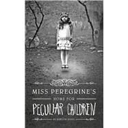 Miss Peregrine's Home for Peculiar Children by Riggs, Ransom, 9781594139567