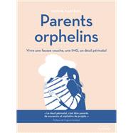 Parents orphelins by Sophie Nanteuil, 9782019459567