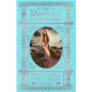 The Mermaid Handbook by Turgeon, Carolyn, 9780062669568