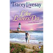 Like Lovers Do by Livesay, Tracey, 9780062979568