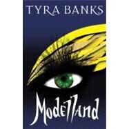 Modelland by Banks, Tyra, 9780375989568