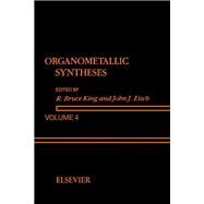 Organometallic Syntheses by King, R. Bruce; Eisch, John J., 9780444429568