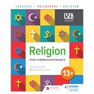 Religion for Common Entrance 13 by Susan Grenfell; Michael Wilcockson, 9781510419568