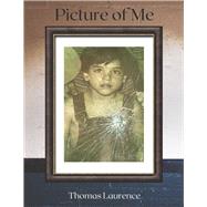 Picture of Me by Laurence, Thomas, 9781667869568
