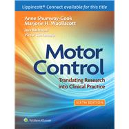 Motor Control Translating Research into Clinical Practice by Shumway-Cook, Anne; Woollacott, Marjorie H; Rachwani, Jaya; Santamaria, Victor, 9781975209568
