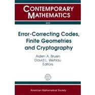 Error-correcting Codes, Finite Geometries and Cryptography by Bruen, Aiden A.; Wehlau, David L., 9780821849569