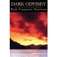 Dark Odyssey by Harrison, Ruth Francoise, 9781425749569