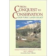 From Conquest to Conservation by Dombeck, Michael P.; Wood, Christopher A.; Williams, Jack Edward, 9781559639569