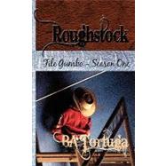 Roughstock: File Gumbo - Season One by Tortuga, Ba, 9781603709569