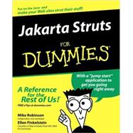 Jakarta Struts For Dummies<sup>®</sup> by Mike Robinson; Ellen Finkelstein (Fairfield, IA, author), 9780764559570
