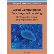 Cloud Computing for Teaching and Learning: by Chao, Lee, 9781466609570