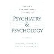Sadock's Comprehensive Glossary of Psychiatry and Psychology by Sadock, Benjamin J., M.D.; Sadock, Virginia A., M.D., 9781470019570