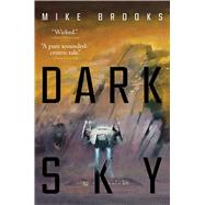 Dark Sky by Brooks, Mike, 9781481459570
