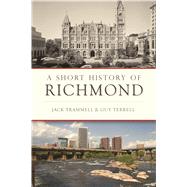 A Short History of Richmond by Trammell, Jack; Terrell, Guy, 9781625859570