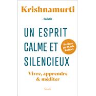 Un esprit calme et silencieux by Jiddu Krishnamurti, 9782234089570