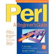 Perl : A Beginner's Guide by Wyke, R. Allen, 9780072129571