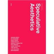 Speculative Aesthetics by Mackay, Robin; Trafford, James; Pendrell, Luke, 9780957529571