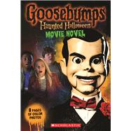 Haunted Halloween: Movie Novel (Goosebumps the Movie 2) by Unknown, 9781338299571