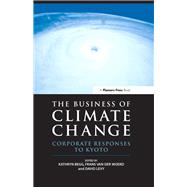 The Business of Climate Change by Begg, Kathryn; Van Der Woerd, Frans; Levy, David, 9781874719571