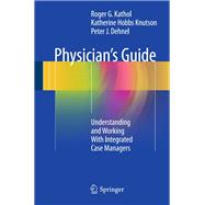 Physician's Guide by Kathol, Roger G.; Knutson, Katherine Hobbs; Dehnel, Peter J., 9783319289571