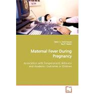 Maternal Fever During Pregnancy by Dombrowski, Stefan C., 9783639129571