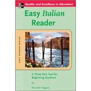 Easy Italian Reader A Three-Part Text for Beginning Students by Saggese, Riccarda, 9780071439572