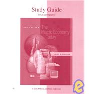 Study Guide for use with The Macroeconomy  Today by Schiller, Bradley R.; Wilson, Linda; Anderson, Tom, 9780072429572
