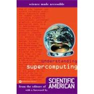 Understanding Supercomputing by Scientific American, 9780446679572