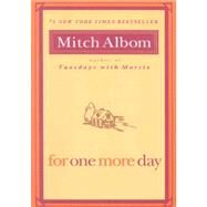 For One More Day by Albom, Mitch, 9781401309572