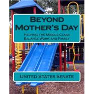 Beyond Mother's Day by United States Senate, 9781508569572