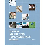 Digital Marketing Fundamentals by Wilkins, Adam; Moore, Shawn; Saloustros, Rebecca; Kondra, Nathan; Serrano, Timothy, 9781523939572