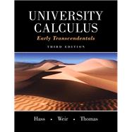 University Calculus Early Transcendentals Plus MyLab Math -- Access Card Package by Hass, Joel R.; Weir, Maurice D.; Thomas, George B., Jr., 9780321999573