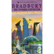 The Toynbee Convector by Bradbury, Ray, 9780553279573
