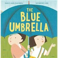 The Blue Umbrella by Davison, Emily Ann; Abe, Momoko, 9780593569573