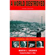 A World Destroyed by Sherwin, Martin J., 9780804739573