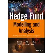 Hedge Fund Modelling and Analysis An Object Oriented Approach Using C++ by Darbyshire, Paul; Hampton, David, 9781118879573