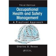 Occupational Health and Safety Management: A Practical Approach, Third Edition by Reese; Charles D., 9781138749573