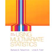 Using Multivariate Statistics by Tabachnick, Barbara G.; Fidell, Linda S., 9780205849574