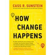 How Change Happens by Sunstein, Cass R., 9780262039574