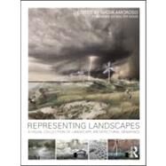 Representing Landscapes: A Visual Collection of Landscape Architectural Drawings by Amoroso; Nadia, 9780415589574