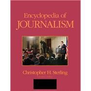 Encyclopedia of Journalism by Christopher H. Sterling, 9780761929574