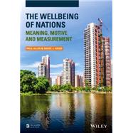 The Wellbeing of Nations Meaning, Motive and Measurement by Allin, Paul; Hand, David J., 9781118489574