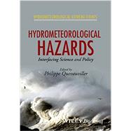 Hydrometeorological Hazards Interfacing Science and Policy by Quevauviller, Philippe, 9781118629574