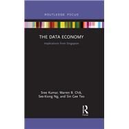 The Data Economy: Implications from Singapore by Kumar; Sree, 9781138359574