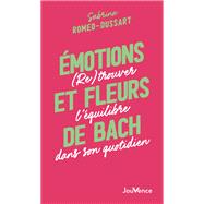 motions et fleurs de Bach : (Re)trouver l'quilibre dans son quotidien by Sabrina Romeo-Dussard, 9782889539574