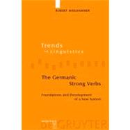 The Germanic Strong Verbs by Mailhammer, Robert, 9783110199574