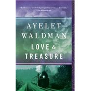 Love and Treasure by Waldman, Ayelet, 9780307739575