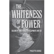 The Whiteness of Power;...,Unknown,9780853159575