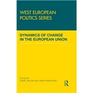 Dynamics of Change in the European Union by Naurin; Daniel, 9781138109575