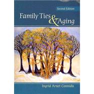 Family Ties and Aging by Ingrid Arnet Connidis, 9781412959575